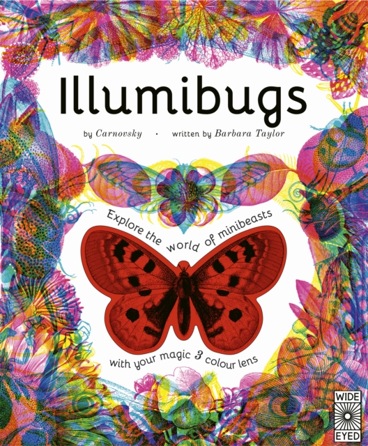 Illumibugs : Explore the world of mini beasts with your magic 3 colour lens, Hardback Book