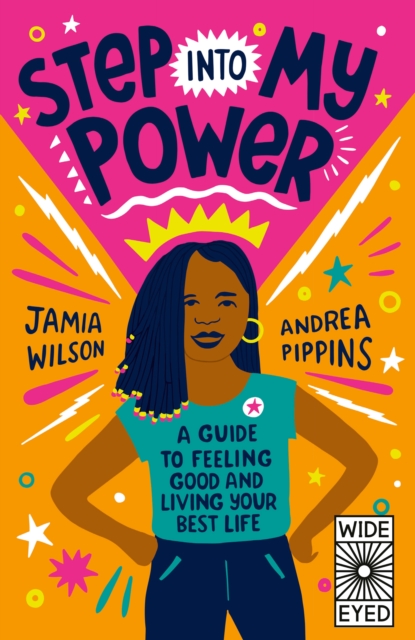 Step into My Power : A Guide to Feeling Good and Living Your Best Life, Paperback / softback Book