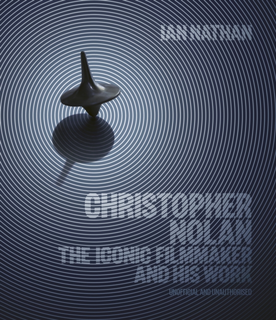 Christopher Nolan : The Iconic Filmmaker and his work, EPUB eBook
