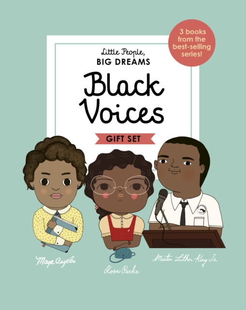 Little People, BIG DREAMS: Black Voices : 3 books from the best-selling series! Maya Angelou - Rosa Parks - Martin Luther King Jr., EPUB eBook