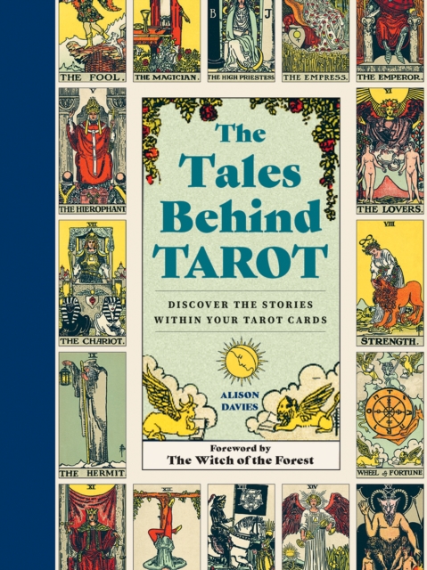 The Tales Behind Tarot : Discover the stories within your tarot cards, EPUB eBook