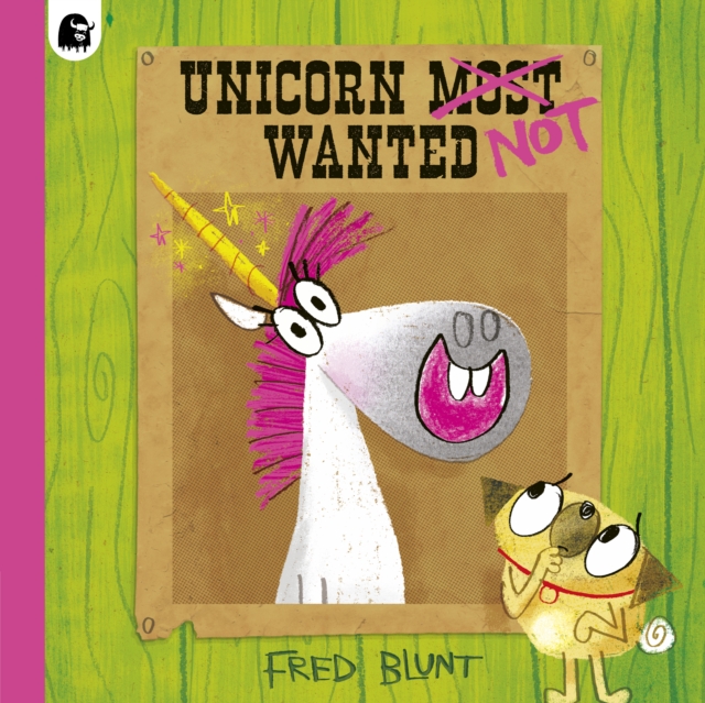 Unicorn NOT Wanted, Paperback / softback Book