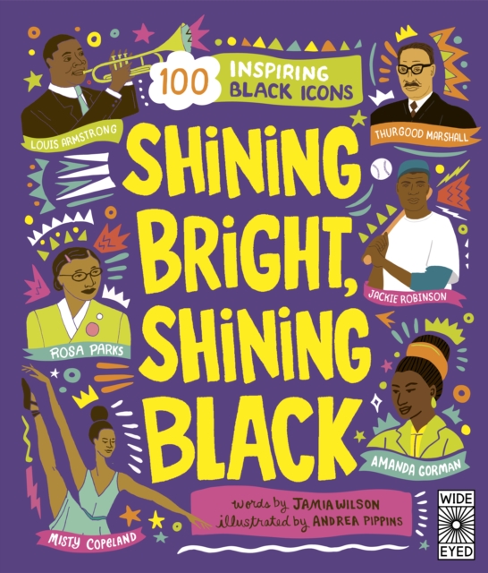 Shining Bright, Shining Black : Meet 100 Inspiring Black Icons, Paperback / softback Book