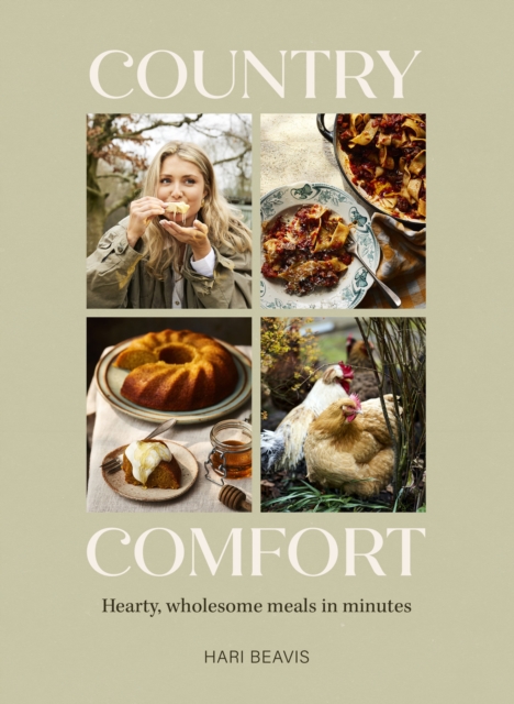 Country Comfort : Hearty, wholesome meals in minutes, Hardback Book