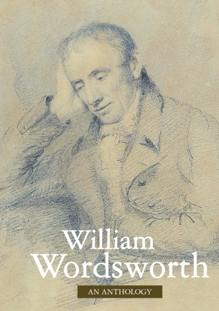 William Wordsworth Anthology, Hardback Book