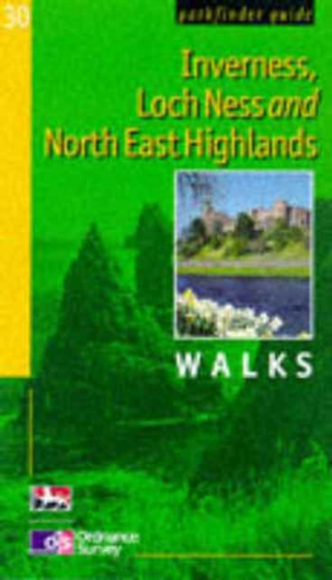 Inverness, Loch Ness and the North East Highlands : Walks, Paperback Book