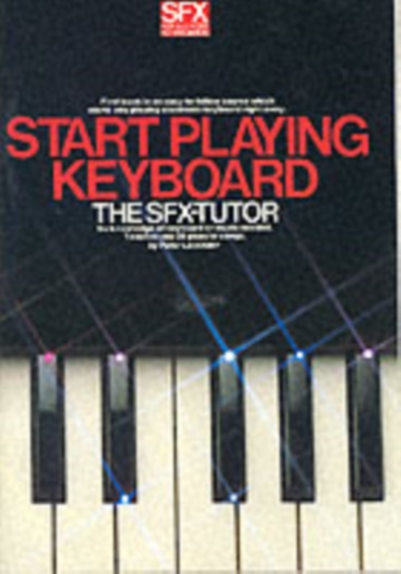 SFX Start Playing Keyboard, Paperback / softback Book