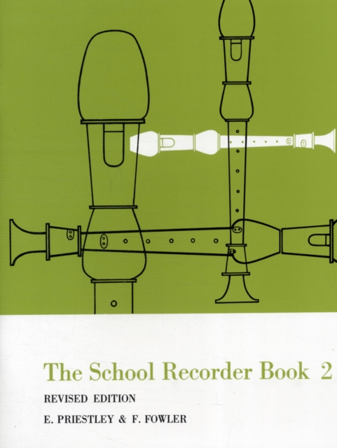 The School Recorder Book 2 : For Descant (Continued), Treble, Tenor and Bass Recorders, Paperback / softback Book