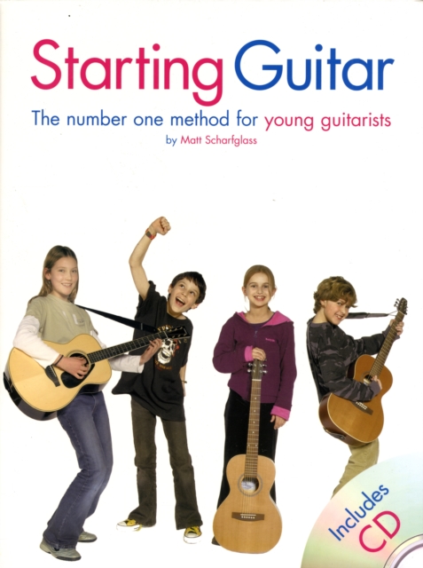 Starting Guitar : The Number One Method for Young Guitarists, Undefined Book