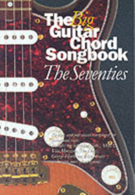 The Big Guitar Chord Songbook : The Seventies Seventies, Paperback Book