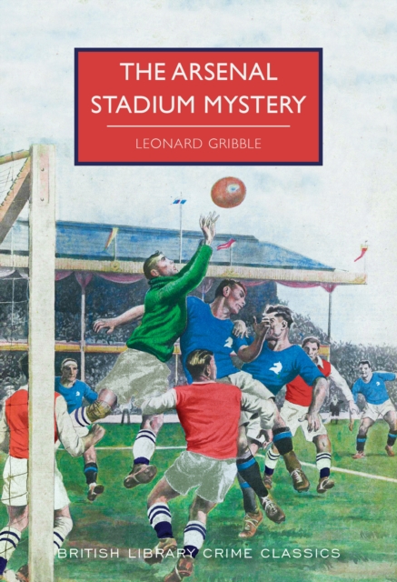 The Arsenal Stadium Mystery, Paperback / softback Book