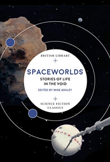 Spaceworlds : Stories of Life in the Void, Paperback / softback Book