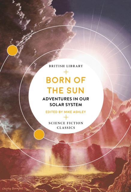 Born of the Sun : Adventures in Our Solar System, Paperback / softback Book