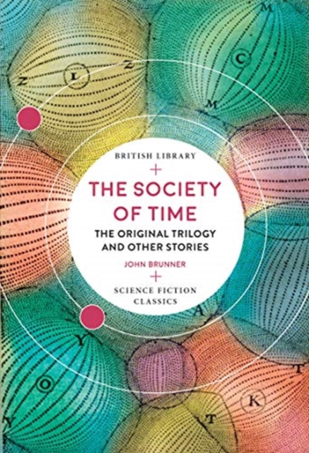 The Society of Time : The Original Trilogy and Other Stories, Paperback / softback Book