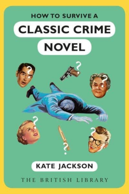 How to Survive a Classic Crime Novel, Paperback / softback Book