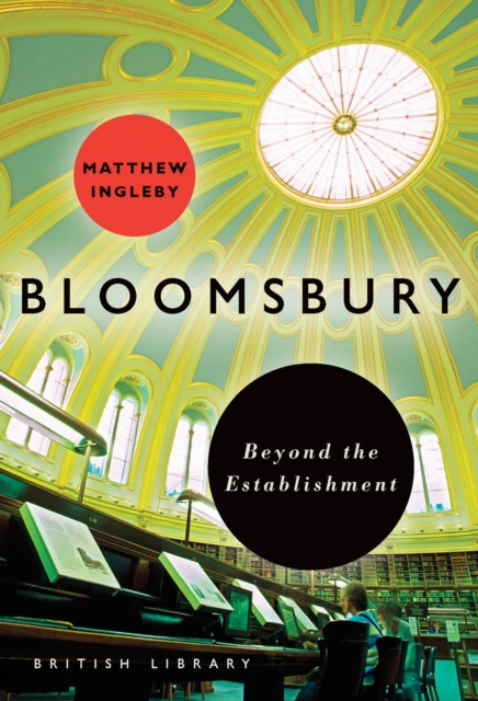 Bloomsbury : Beyond the Establishment, Paperback / softback Book
