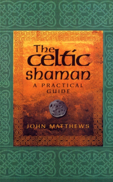 The Celtic Shaman, Paperback / softback Book