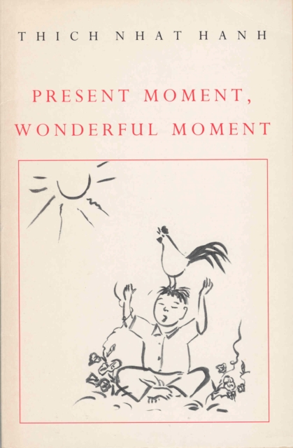 Present Moment, Wonderful Moment, Paperback / softback Book