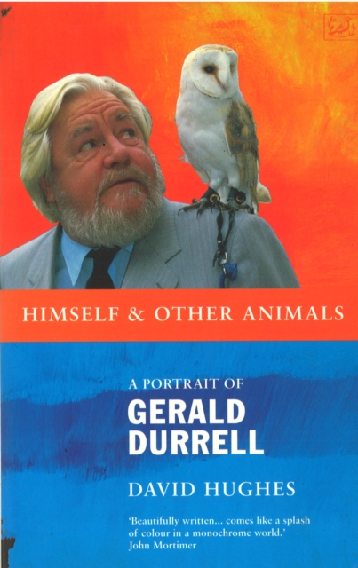 Himself And Other Animals : A Portrait of Gerald Durrell, Paperback / softback Book