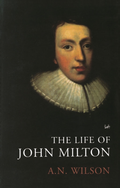 The Life of John Milton, Paperback / softback Book