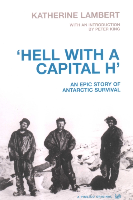 Hell With A Capital H : A New Polar Hero, Paperback / softback Book