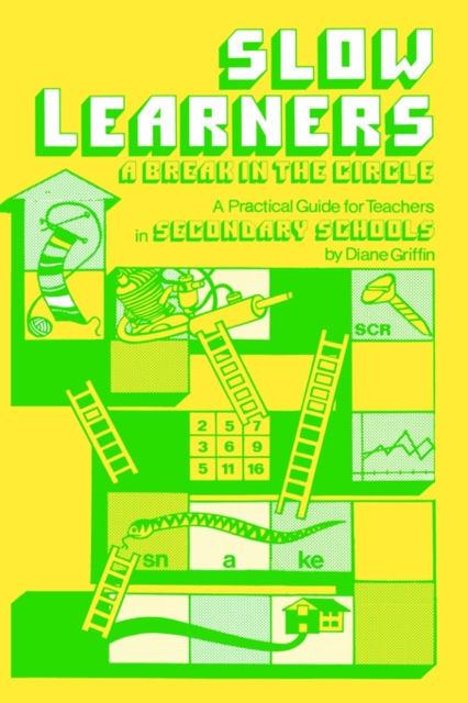 Slow Learners : A Break in the Circle - A Practical Guide for Teachers, Hardback Book
