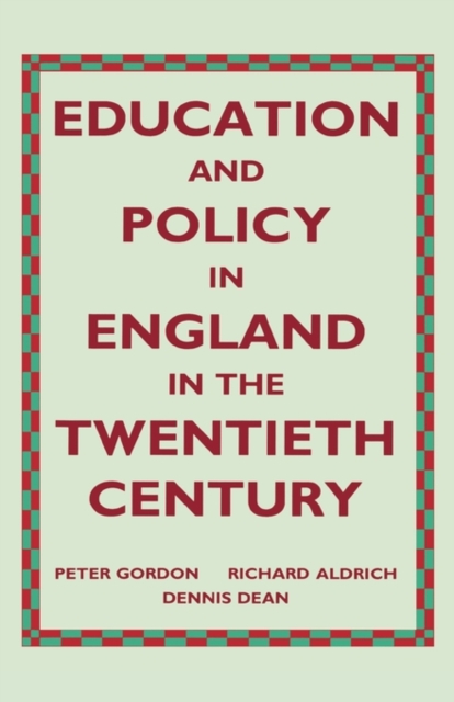 Education and Policy in England in the Twentieth Century, Hardback Book