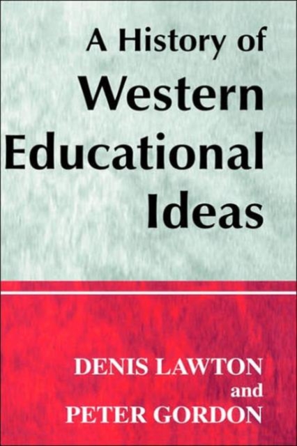 A History of Western Educational Ideas, Hardback Book