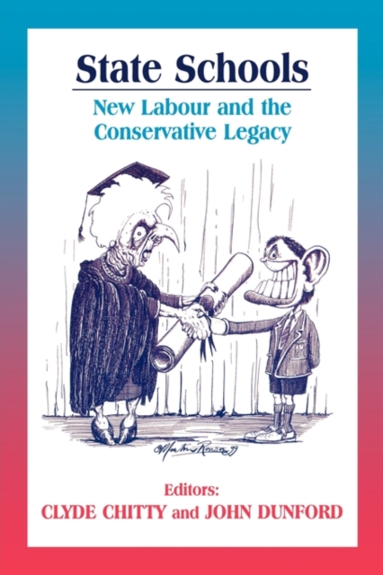 State Schools : New Labour and the Conservative Legacy, Paperback / softback Book