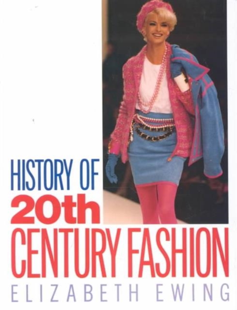 History of Twentieth Century Fashion, Hardback Book