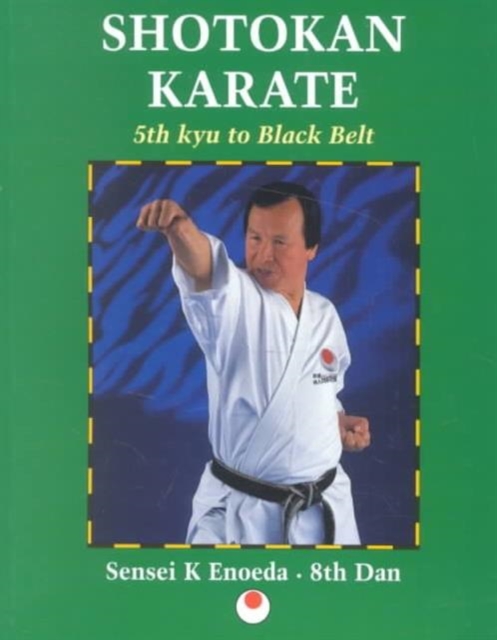 Shotokan Karate: 5th Kyu to Black Belt, Paperback / softback Book