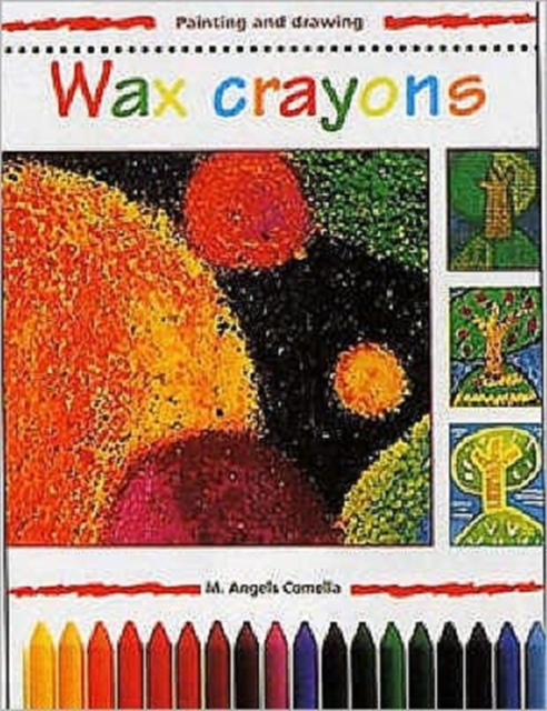 Wax Crayons, Paperback / softback Book