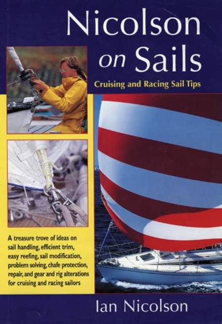 Nicolson on Sails : Cruising and Racing Sail Tips, Paperback / softback Book