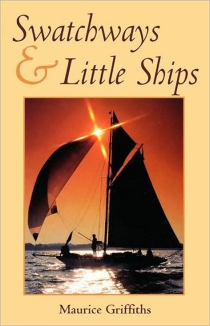 Swatchways and Little Ships, Paperback / softback Book