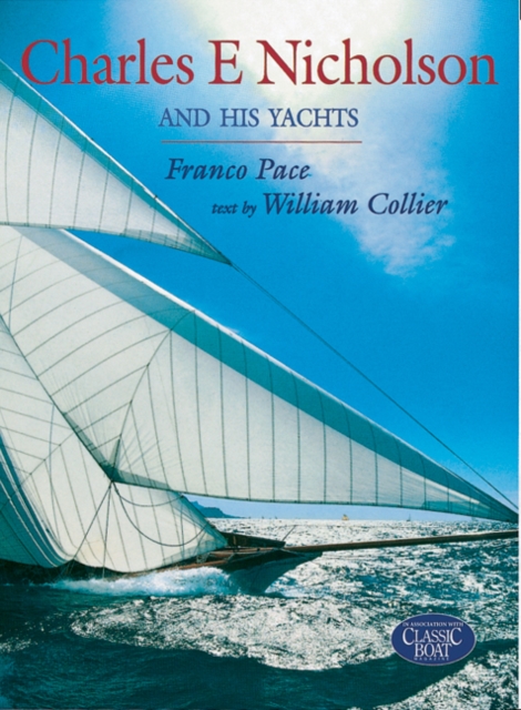 Charles E.Nicholson and His Yachts, Hardback Book