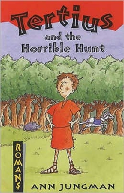 Tertius and the Horrible Hunt, Paperback Book