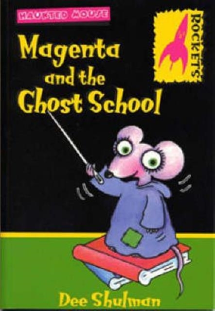Magenta and the Ghost School, Paperback / softback Book