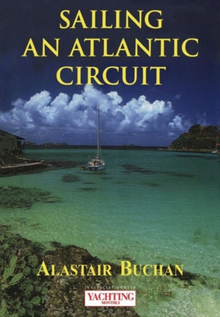 Yachting Monthly's Sailing an Atlantic Circuit, Paperback / softback Book