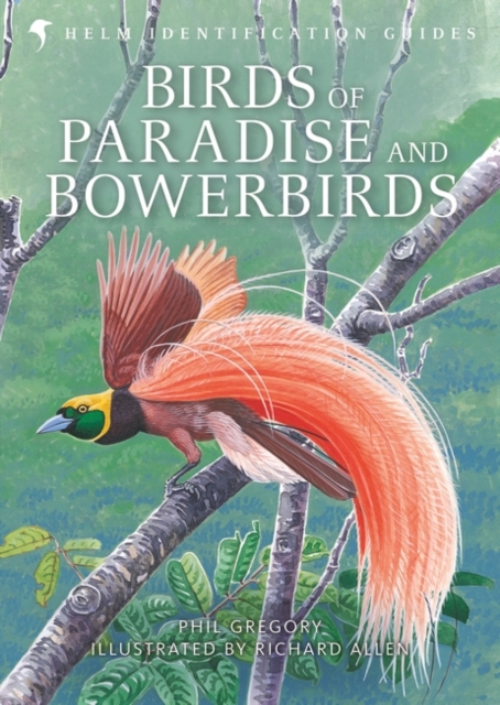 Birds of Paradise and Bowerbirds, Hardback Book