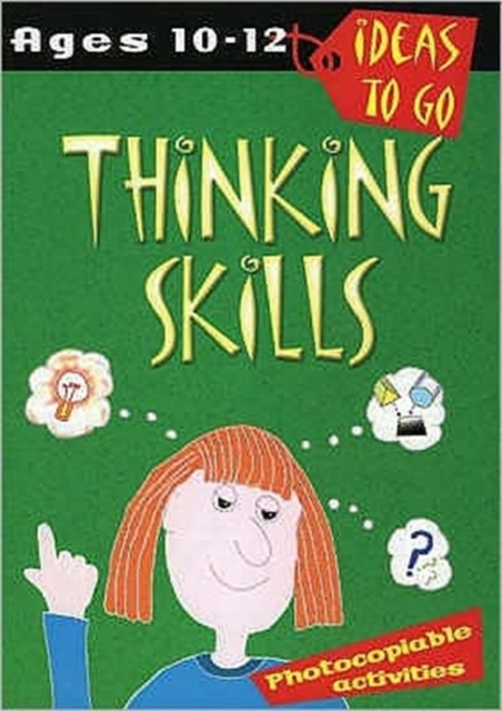 Thinking Skills : Age 10-12, Paperback Book