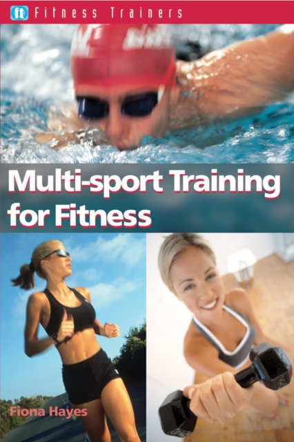 Multi-sport Training for Fitness, Paperback / softback Book