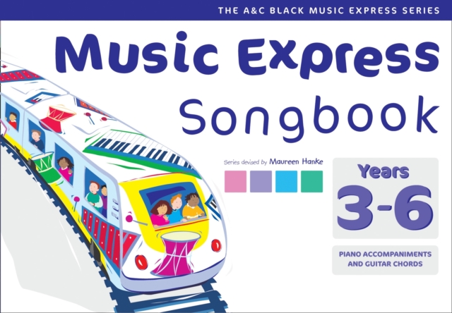 Music Express Songbook Years 3-6 : All the Songs from Music Express: Year 3-6, Paperback / softback Book
