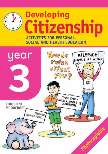 Developing Citizenship: Year 3 : Activities for Personal, Social and Health Education, Paperback / softback Book