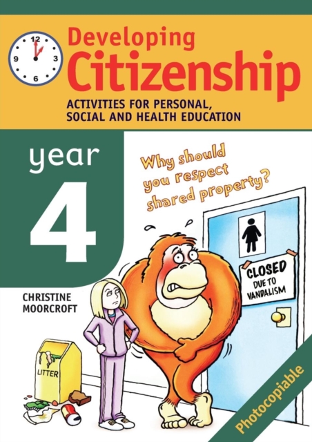 Developing Citizenship: Year 4 : Activities for Personal Social and Health Education Year 4, Paperback / softback Book