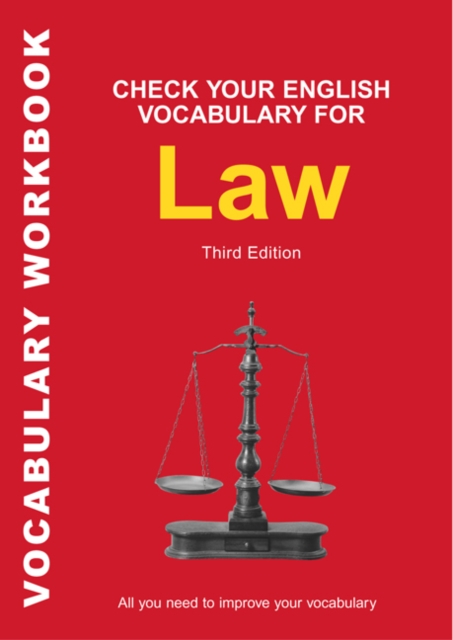 Check Your English Vocabulary for Law : All You Need to Improve Your Vocabulary, Paperback / softback Book