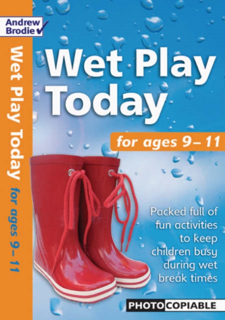 Wet Play Today : For Ages 9-11, Paperback Book