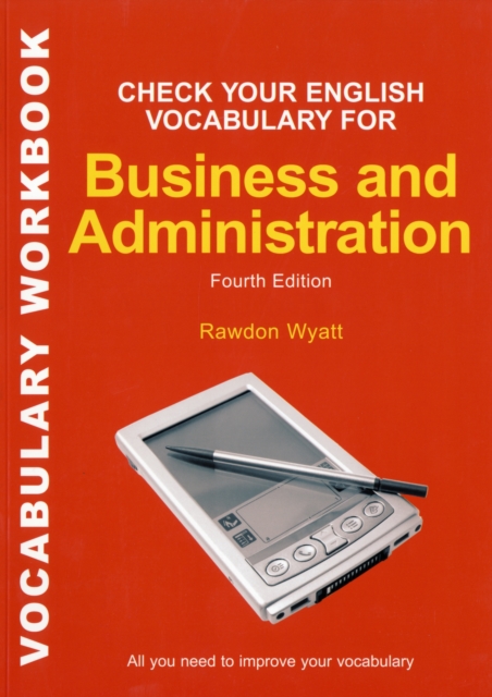 Check Your English Vocabulary for Business and Administration : All you need to improve your vocabulary, Paperback / softback Book
