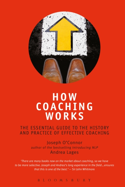 How Coaching Works : The Essential Guide to the History and Practice of Effective Coaching, Paperback / softback Book