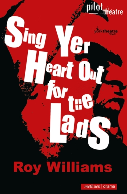 Sing Yer Heart Out for the Lads, Paperback / softback Book