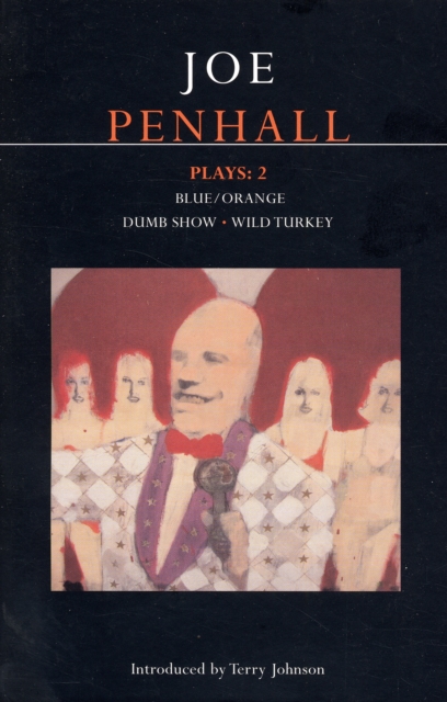 Penhall Plays: 2 : Blue/Orange; Dumb Show; Wild Turkey, Paperback / softback Book